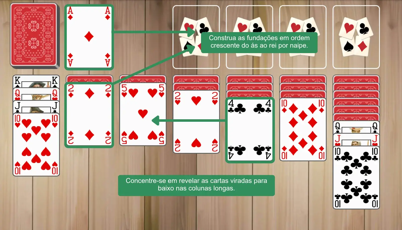 Construa as pilhas de base e revele cartas viradas para baixo